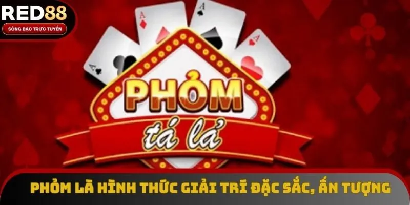 Phỏm là hình thức giải trí đặc sắc, ấn tượng Phỏm là hình thức giải trí đặc sắc, ấn tượng