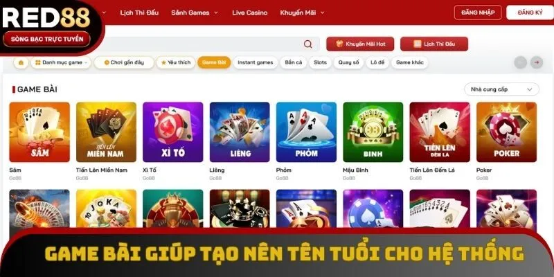 Game bài giúp tạo nên tên tuổi cho hệ thống